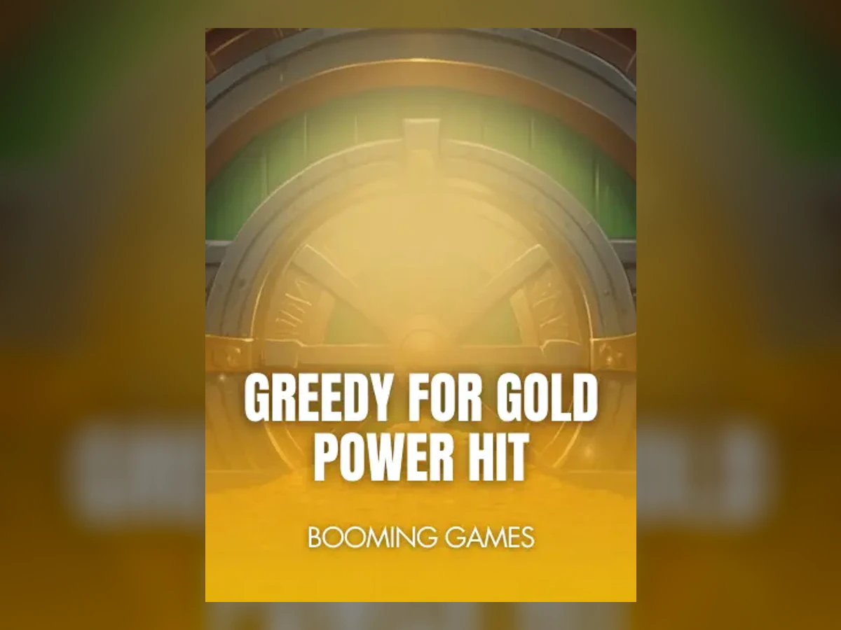 Greedy for Gold Power Hit slot game artwork
