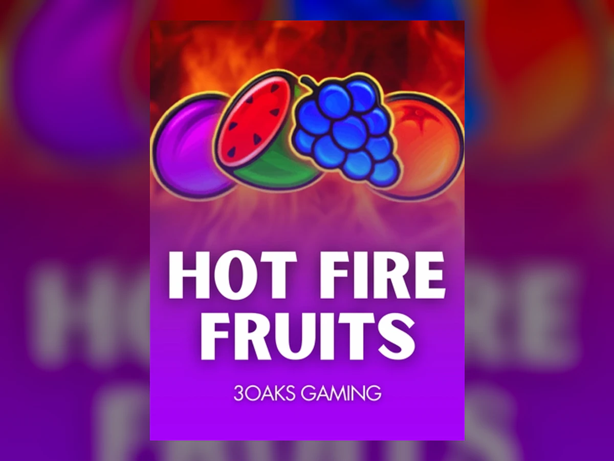 Hot Fire Fruits slot game artwork