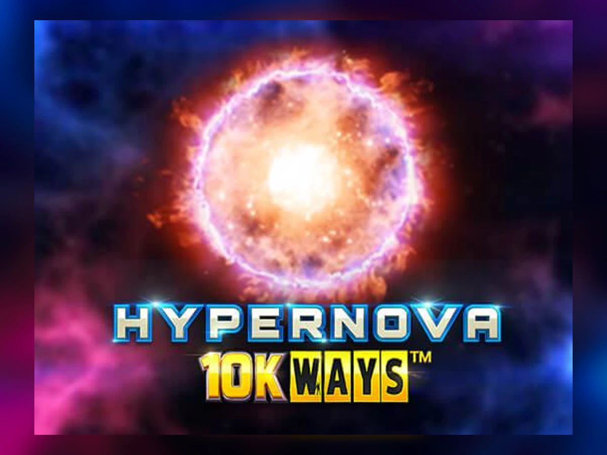 Hypernova 10K Ways slot game artwork