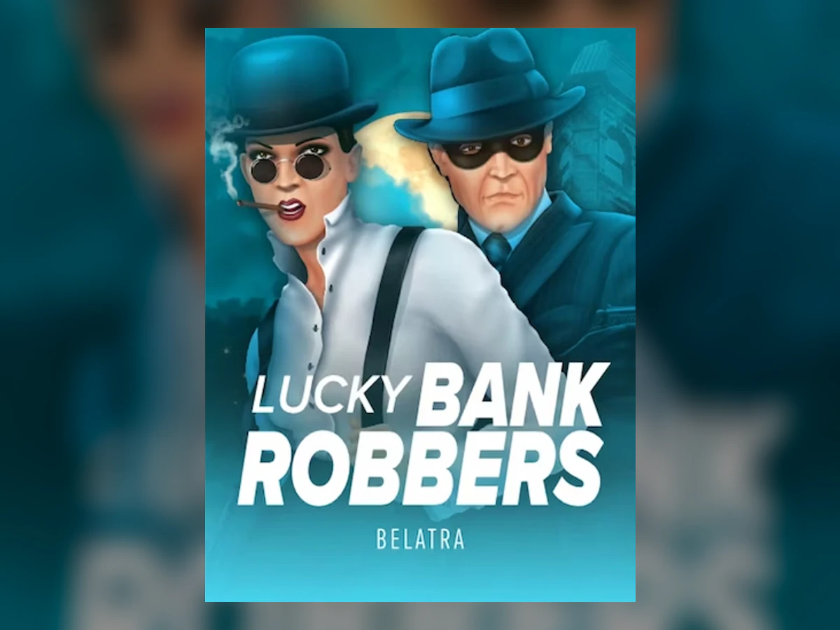 Lucky Bank Robbers slot game artwork
