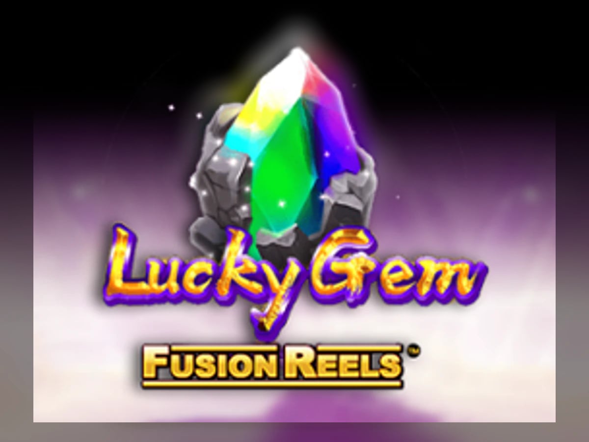Lucky Gem Fusion Reels slot game artwork