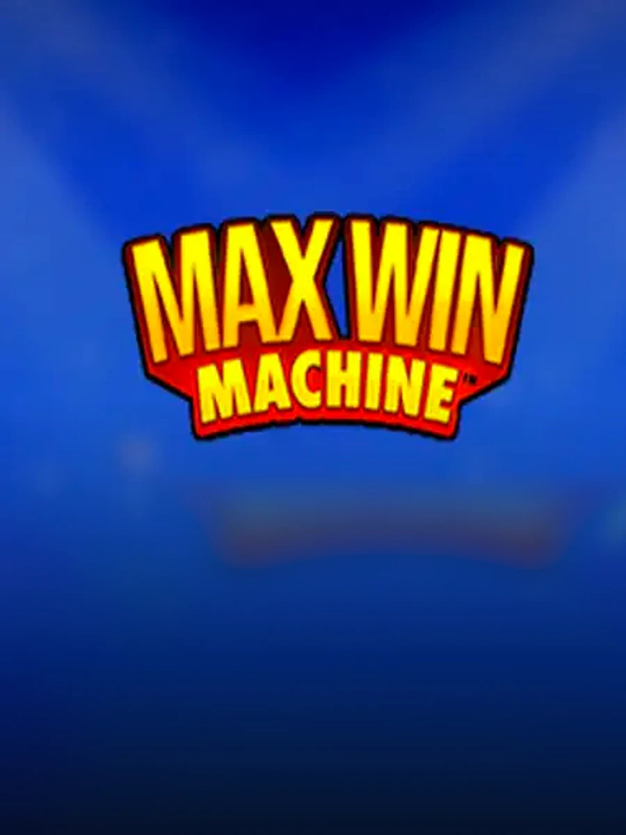 Max Win Machine slot game artwork