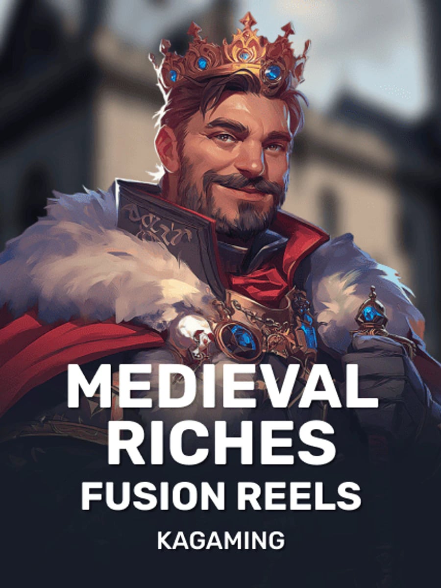 Medieval Riches Fusion Reels slot game artwork