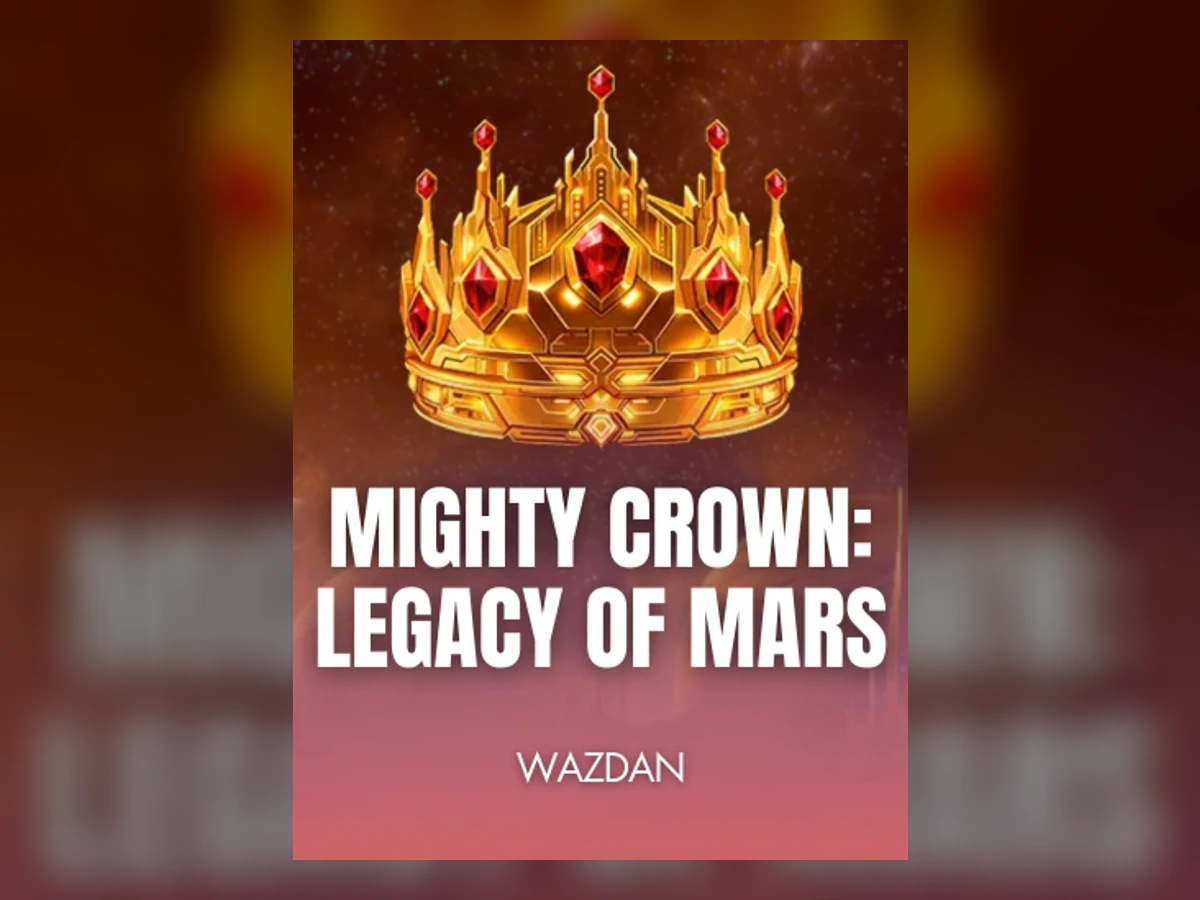 Mighty Crown: Legacy of Mars slot game artwork