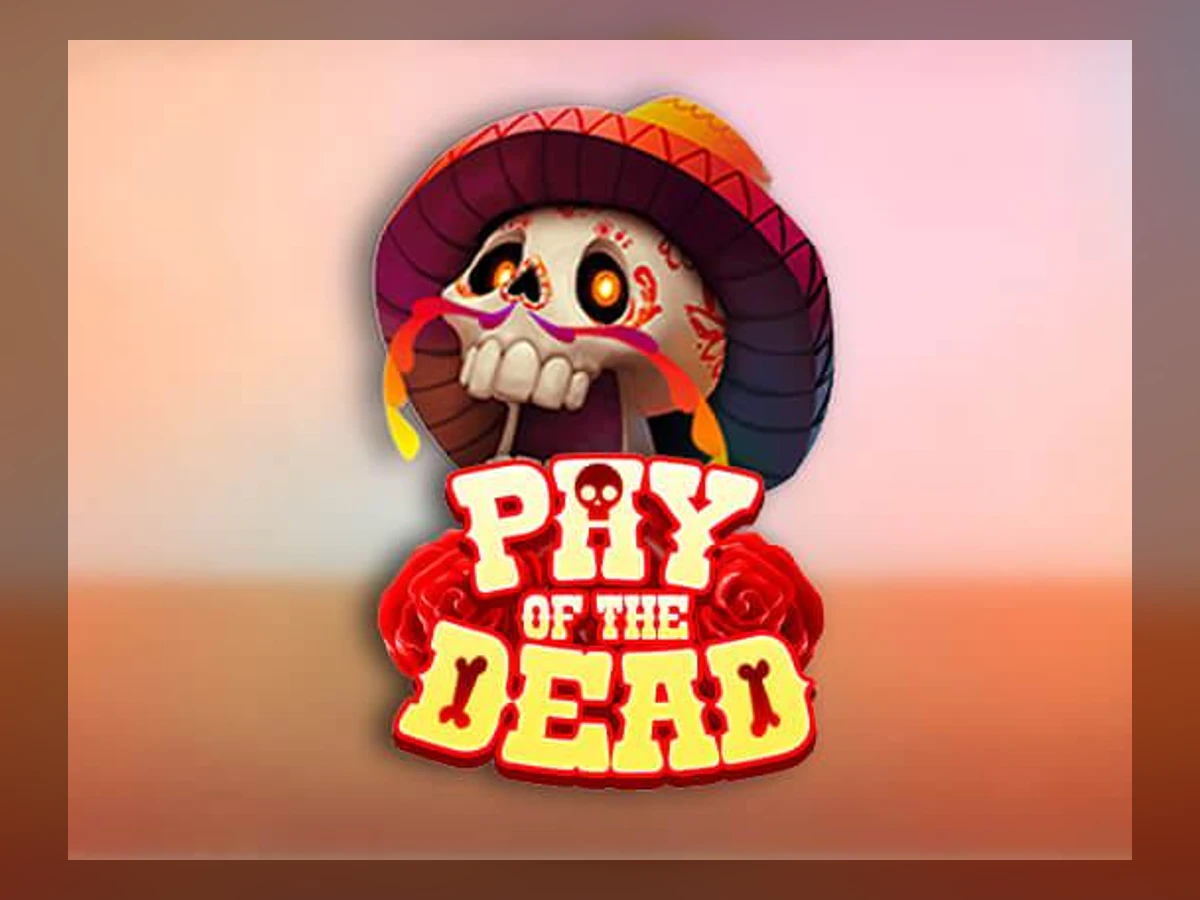 Pay of the Dead slot game artwork
