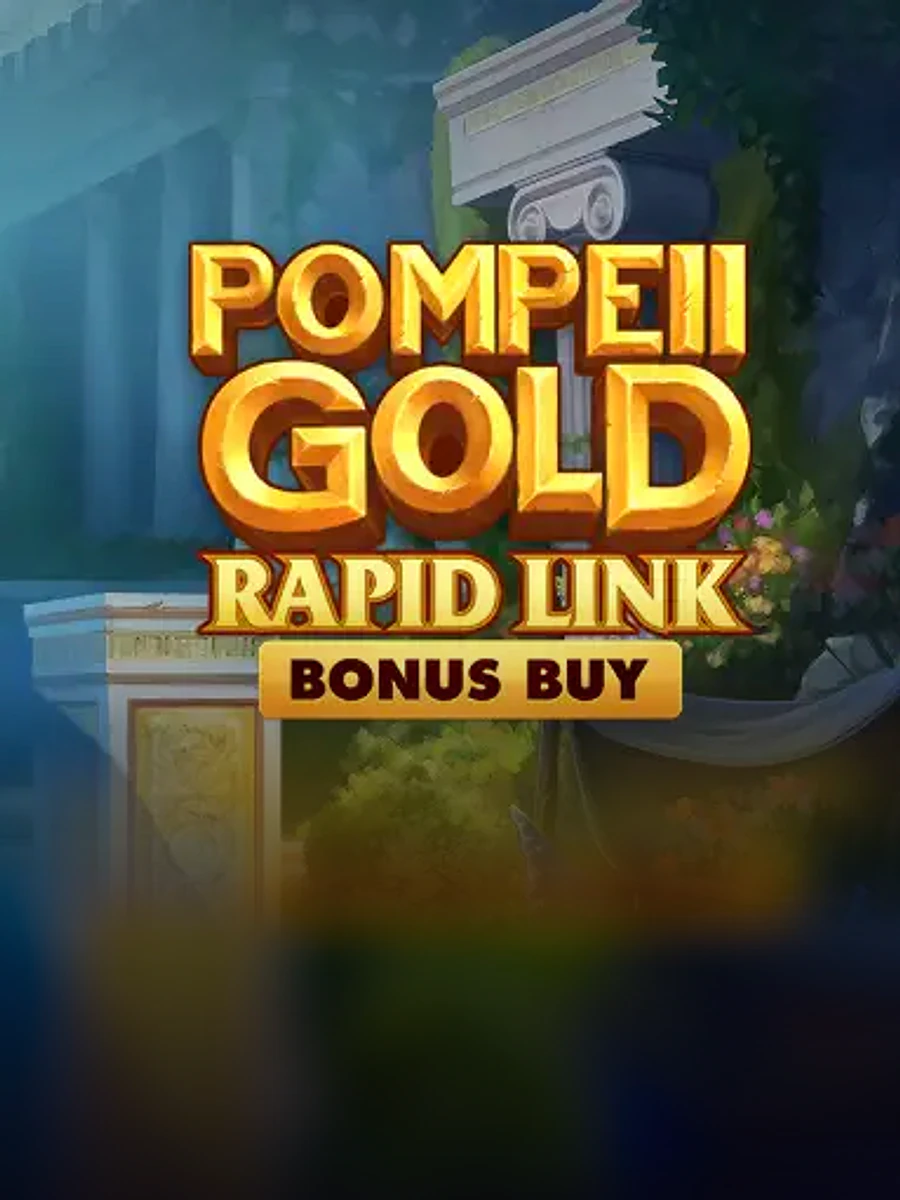 Pompei Gold: Rapid Link Bonus Buy slot game artwork