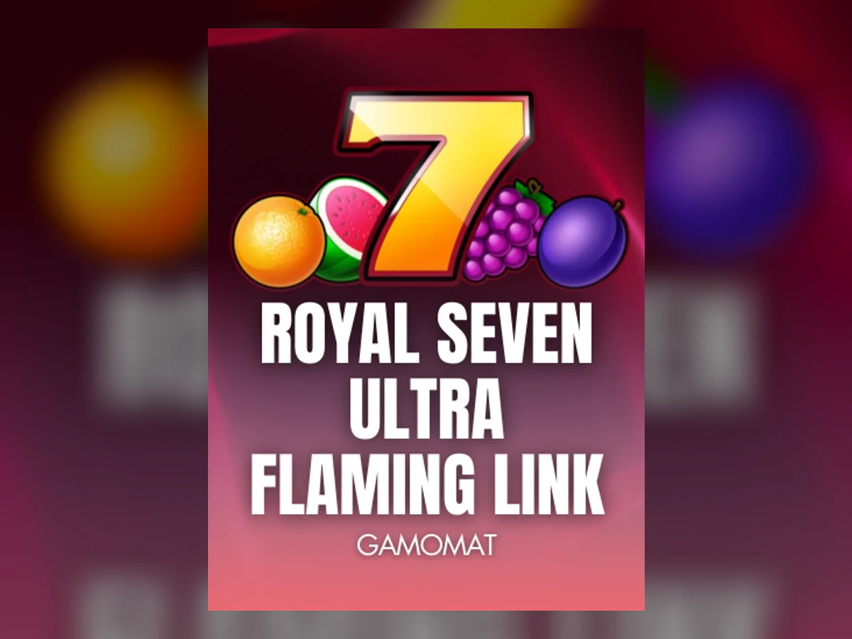 Royal Seven Ultra Flaming Link slot game artwork