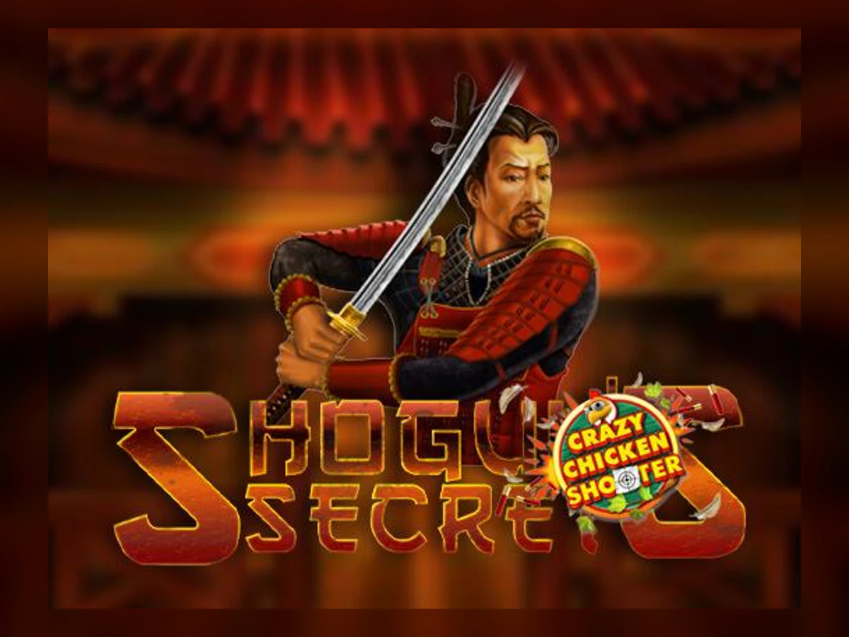 Shogun's Secrets - Crazy Chicken Shooter slot game artwork
