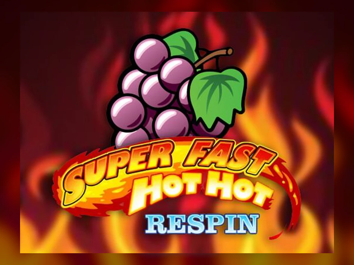 Super Fast Hot Hot Respin slot game artwork