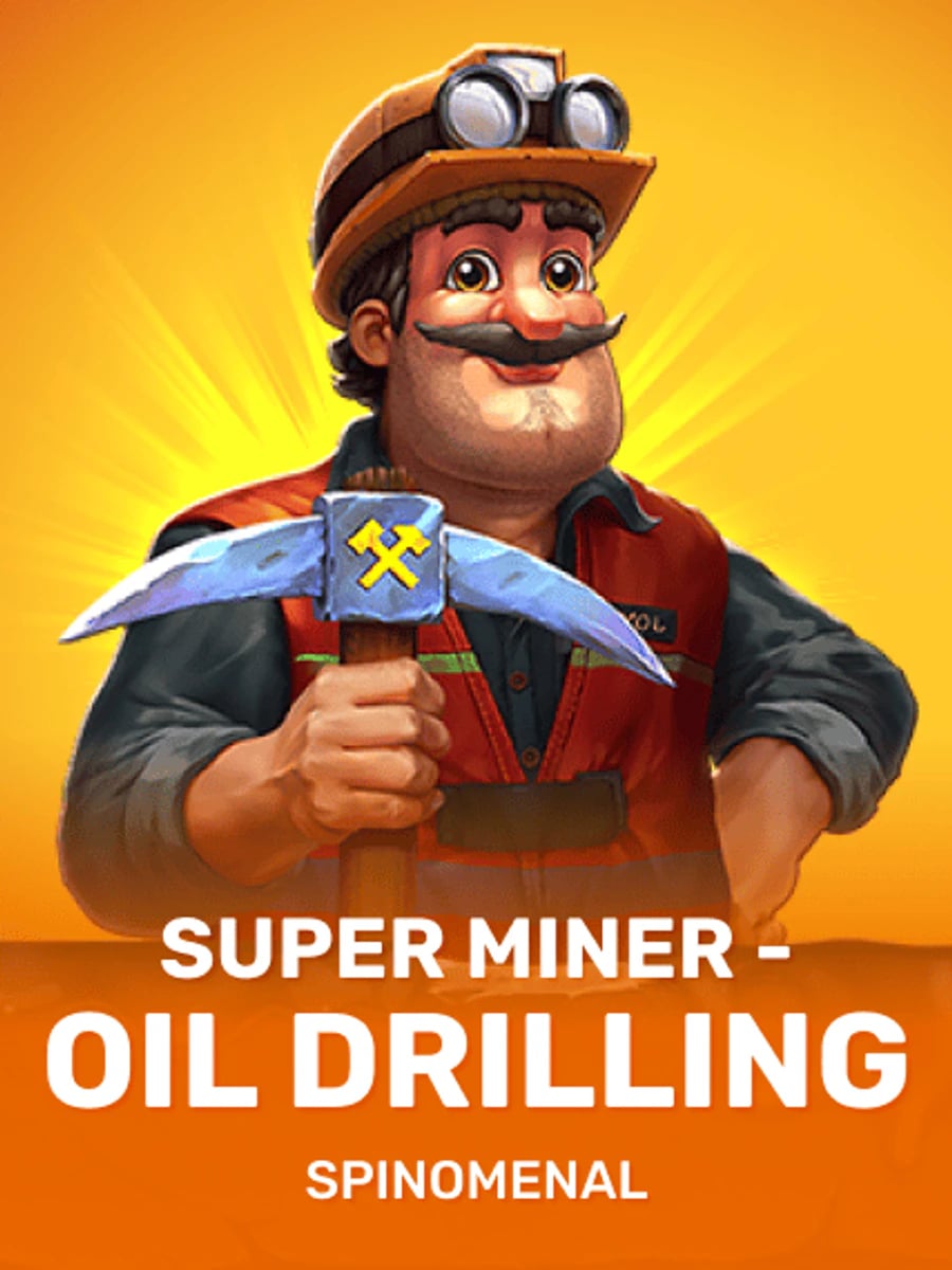 Super Miner - Oil Drilling slot game artwork