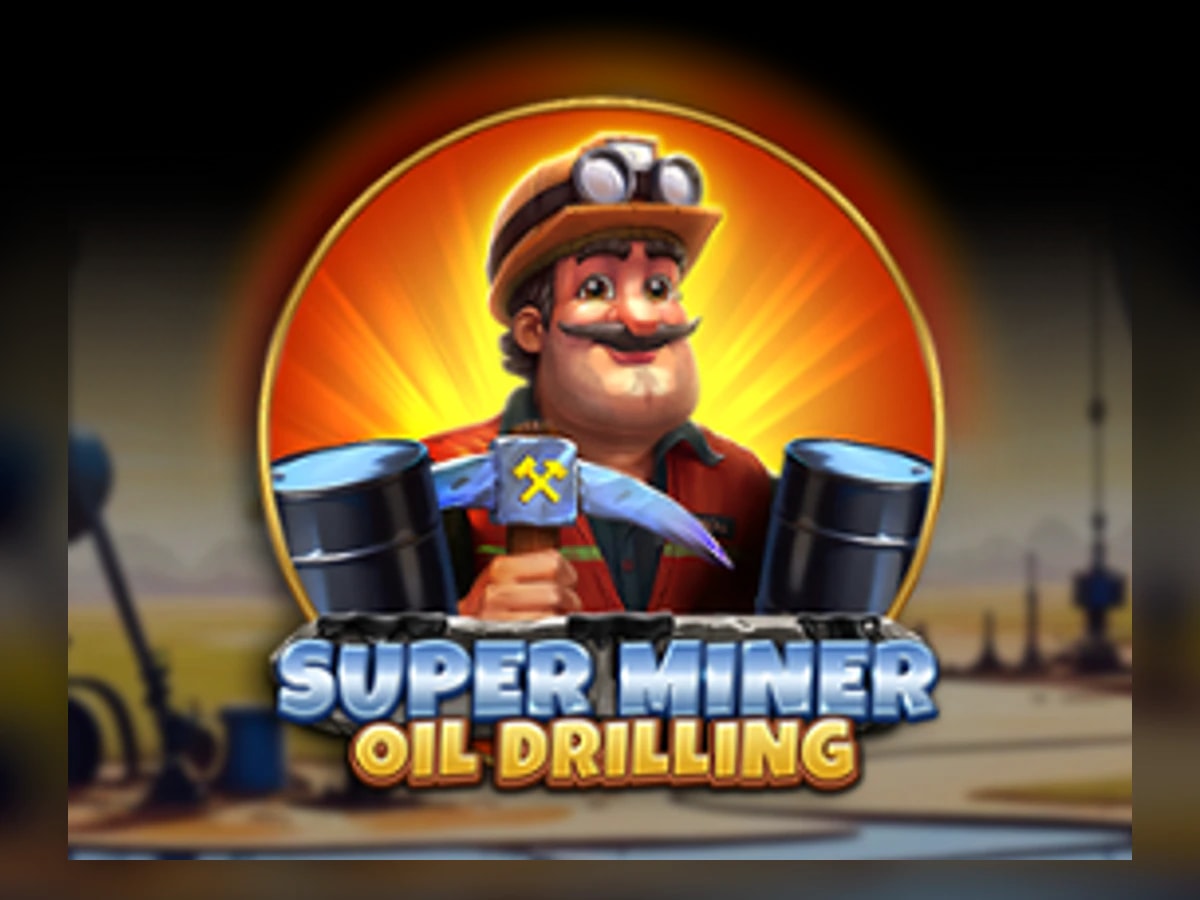 Super Miner - Oil Drilling slot game artwork