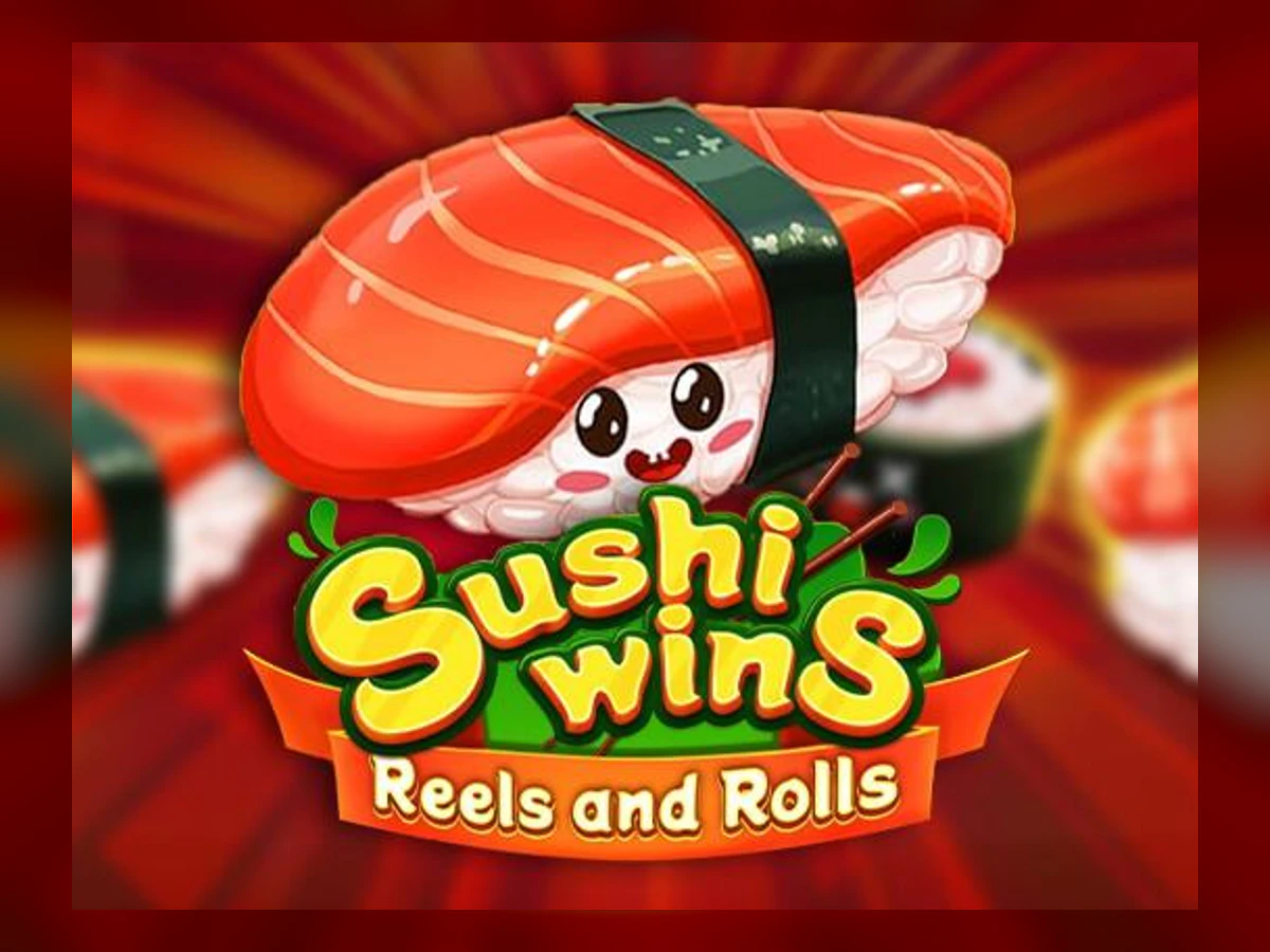 Sushi Wins - Reels & Rolls slot game artwork