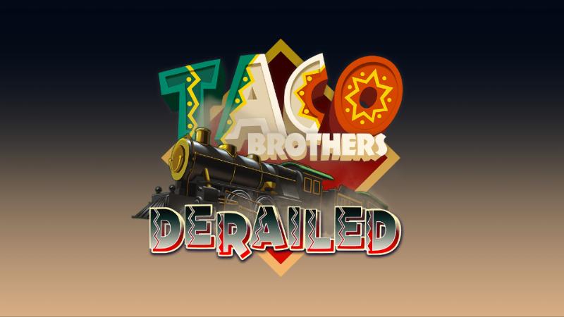 Taco Brothers Derailed slot game artwork