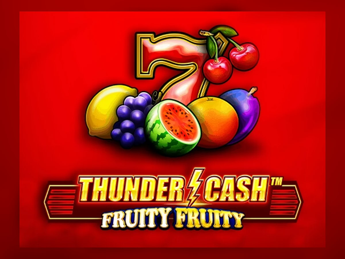 Thunder Cash - Fruity Fruity slot game artwork