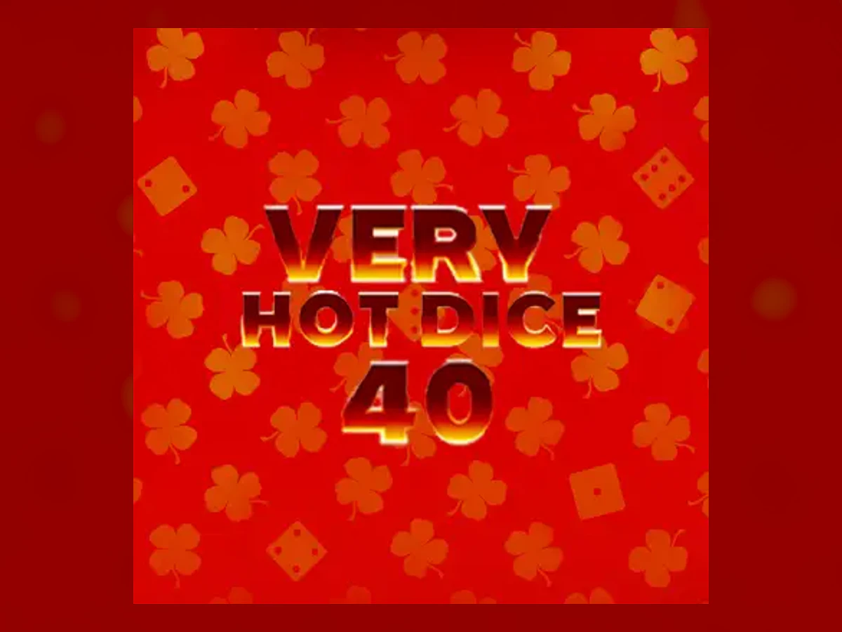 Very Hot Dice 40 slot game artwork