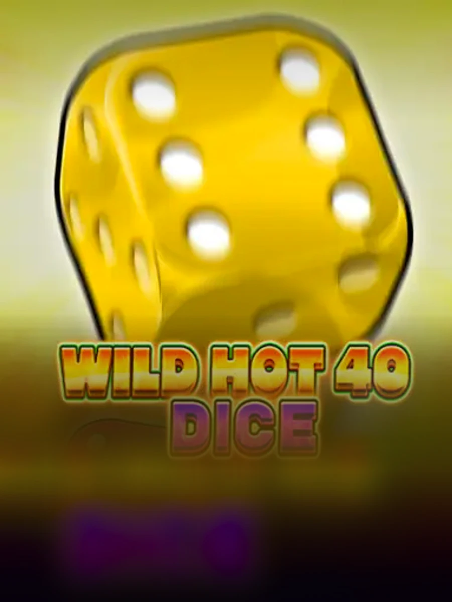 Wild Hot 40 Dice slot game artwork