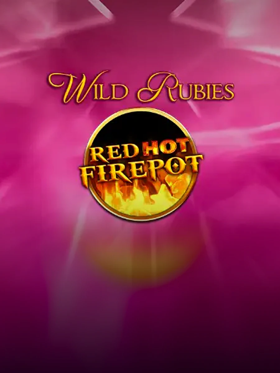 Wild Rubies Red Hot Firepot slot game artwork
