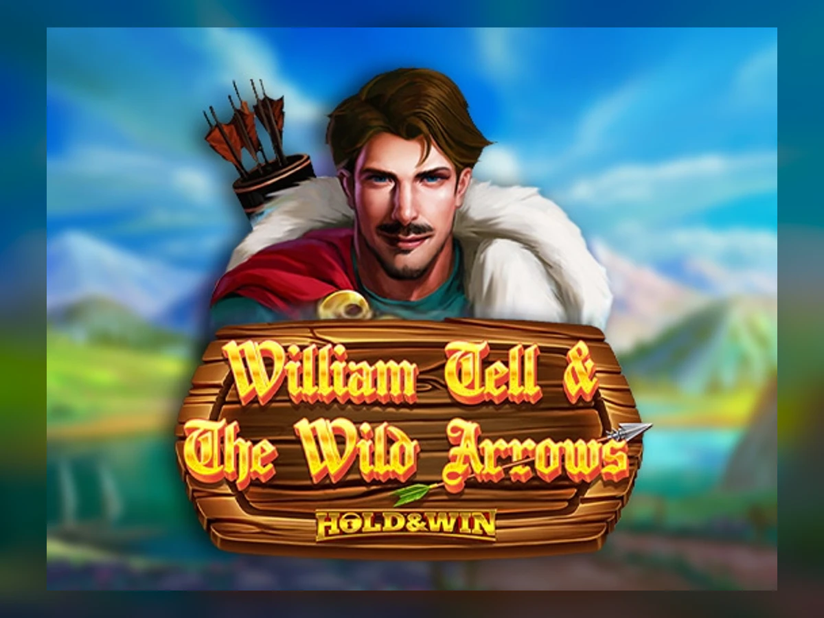 William Tell and The Wild Arrows Hold and Win slot game artwork
