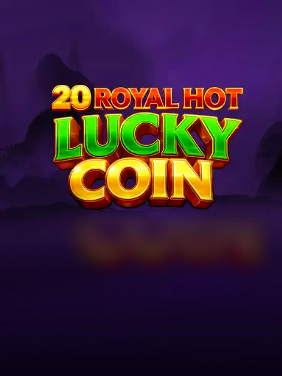 20 Royal Hot Lucky Coin slot artwork