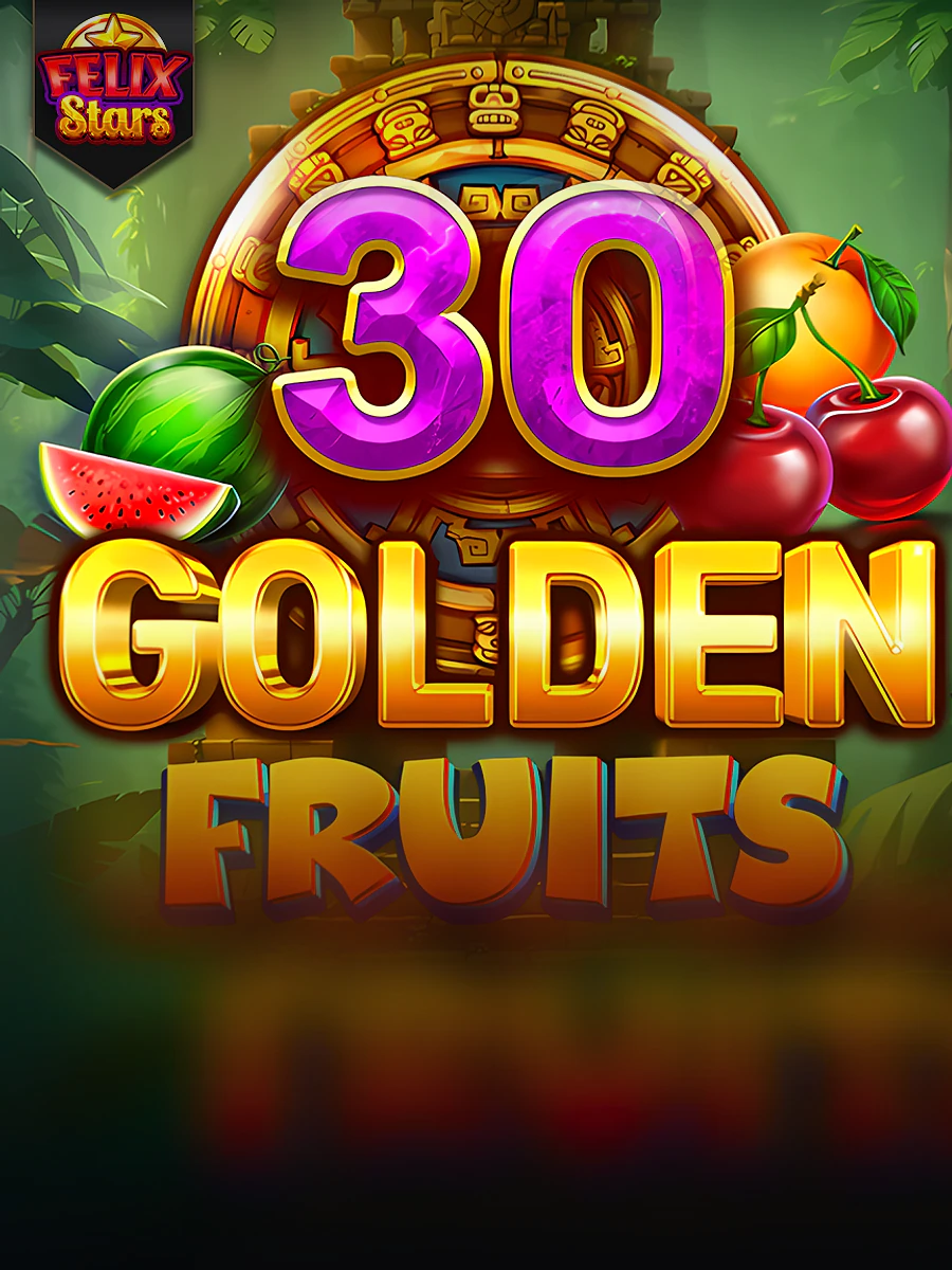 30 Golden Fruits Felix Stars slot artwork