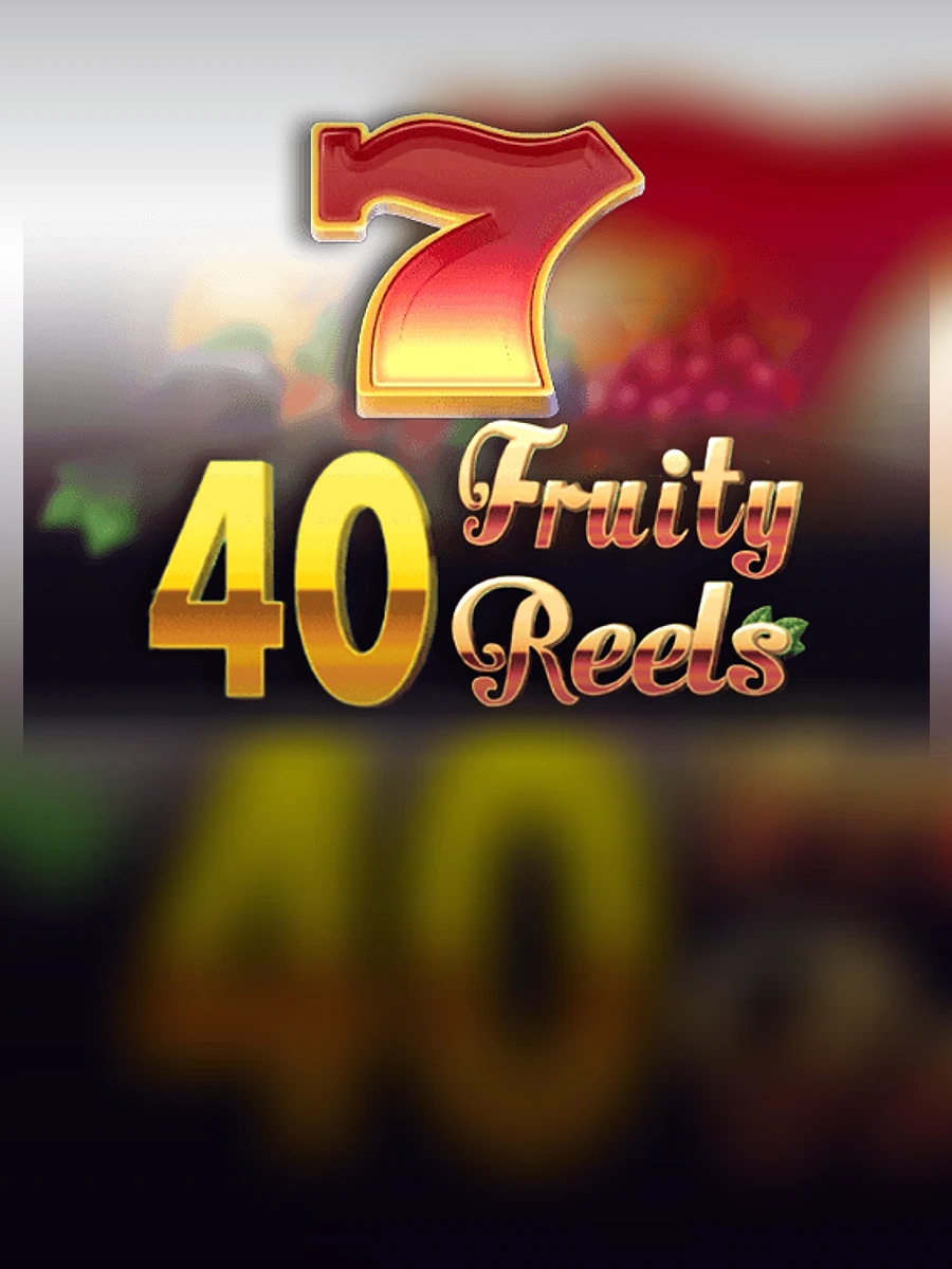 40 Fruity Reels casino game artwork