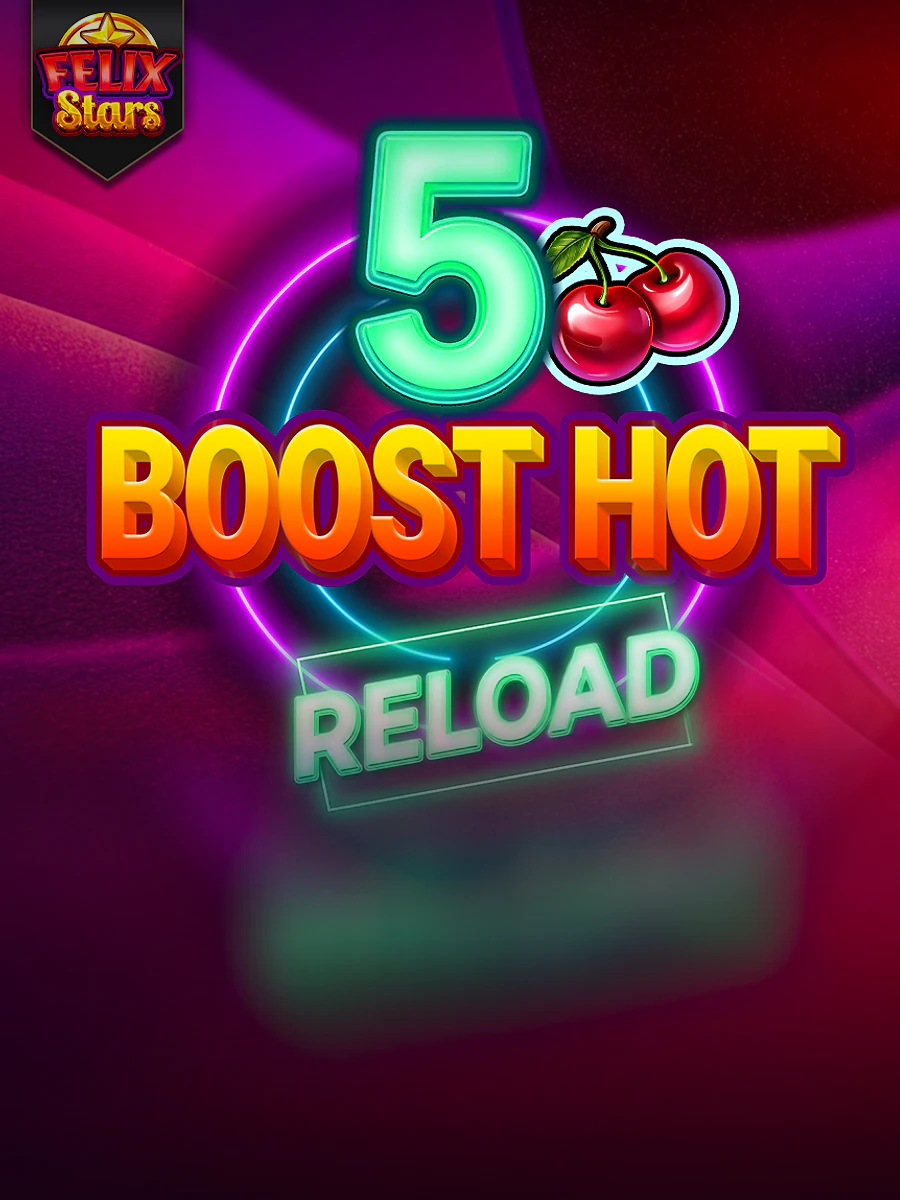 5 Boost Hot Reload Felix Stars slot artwork