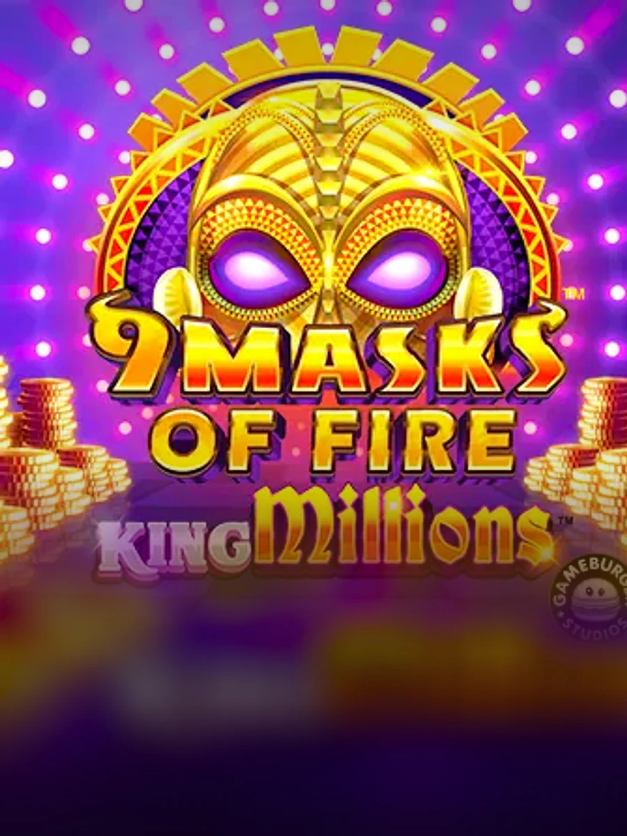 9 Masks of Fire: King Millions slot artwork
