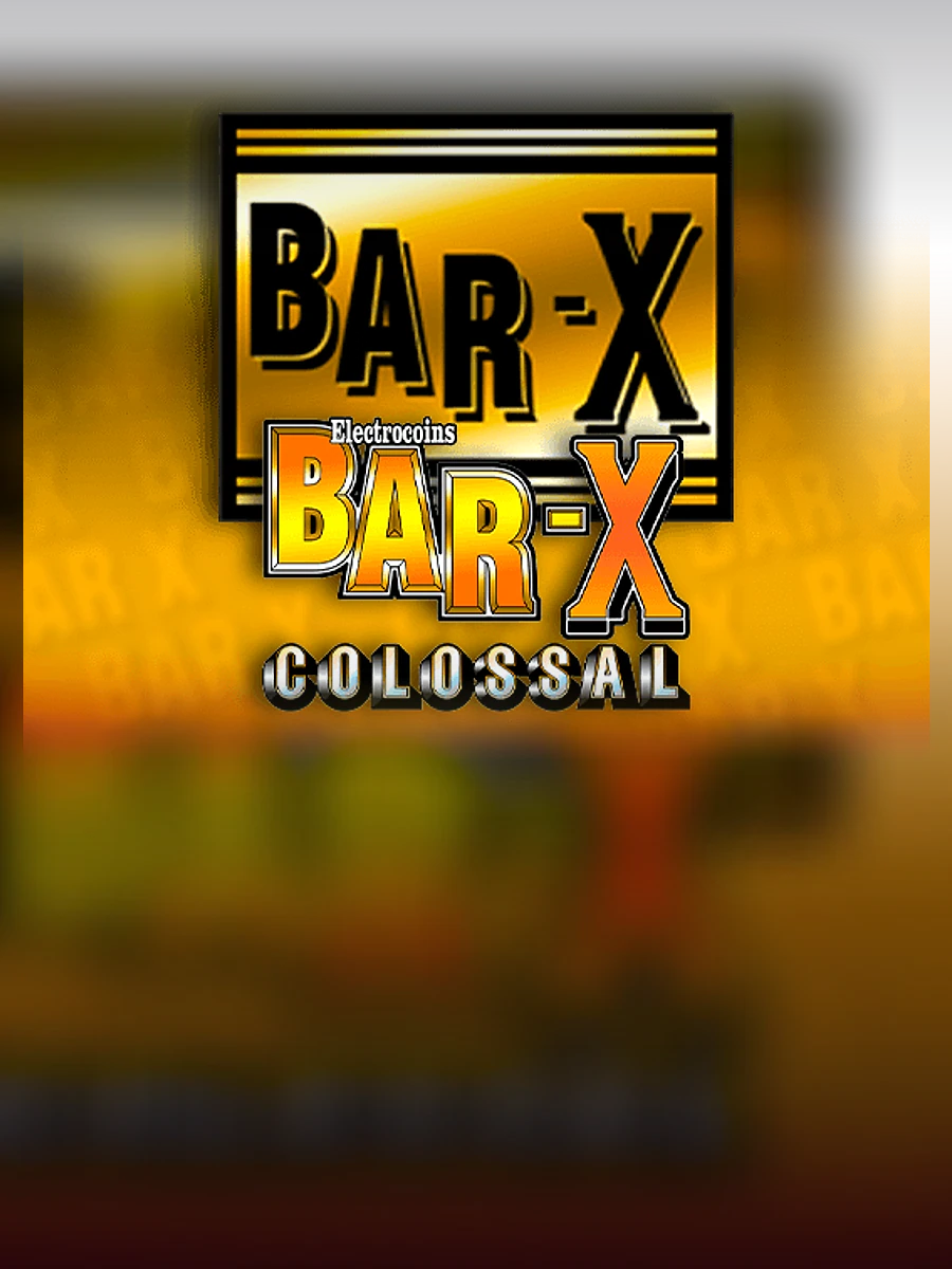 Bar-X Colossal slot artwork