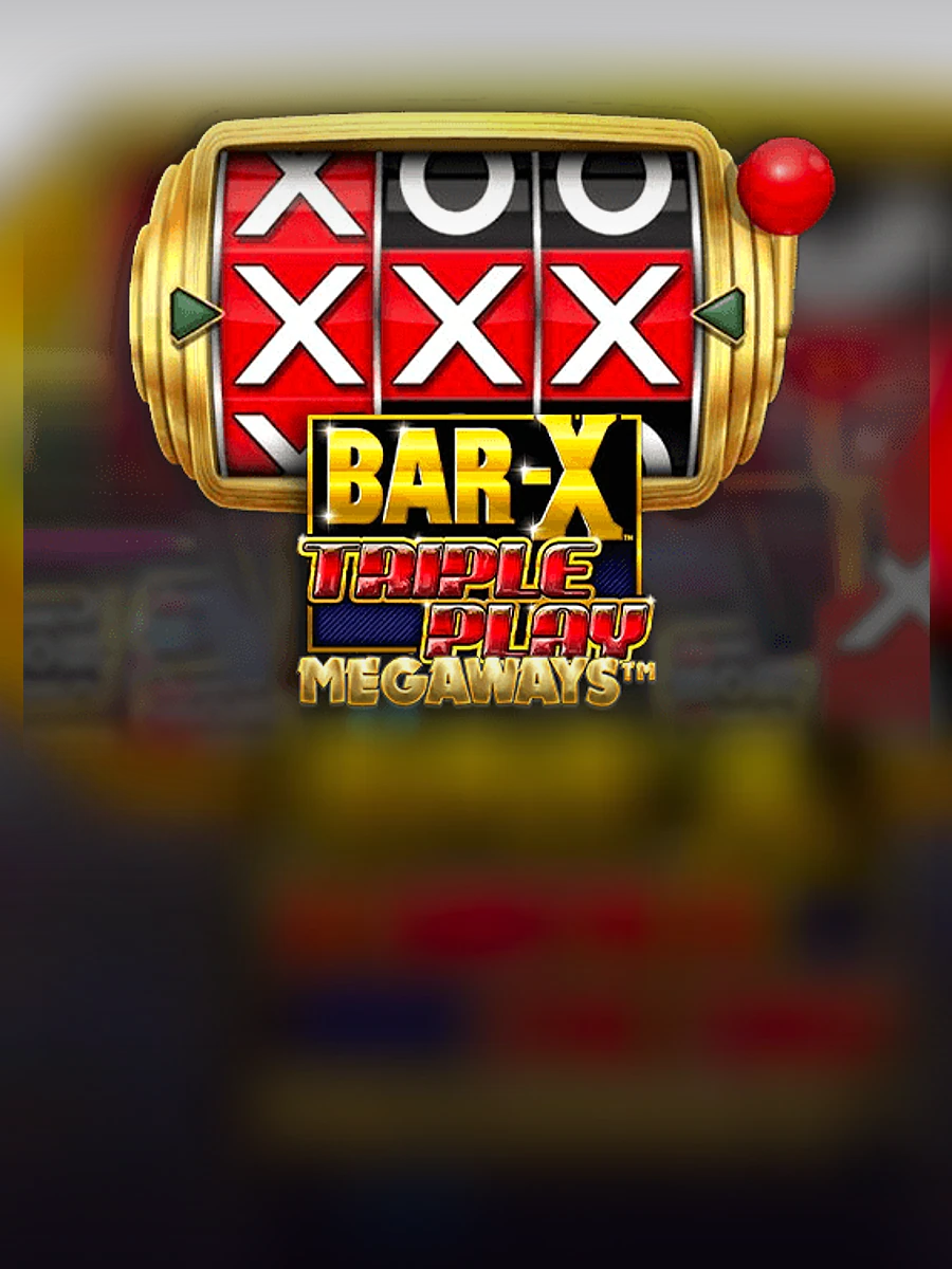 Bar-X Triple Play Megaways casino game artwork