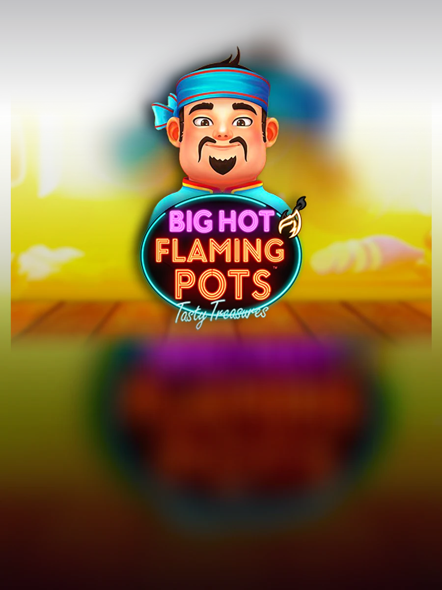 Big Hot Flaming Pots Tasty Treasures slot artwork
