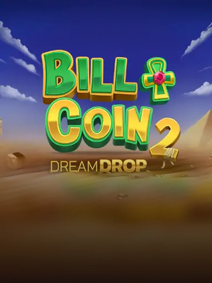 Bill & Coin 2 Dream Drop slot artwork
