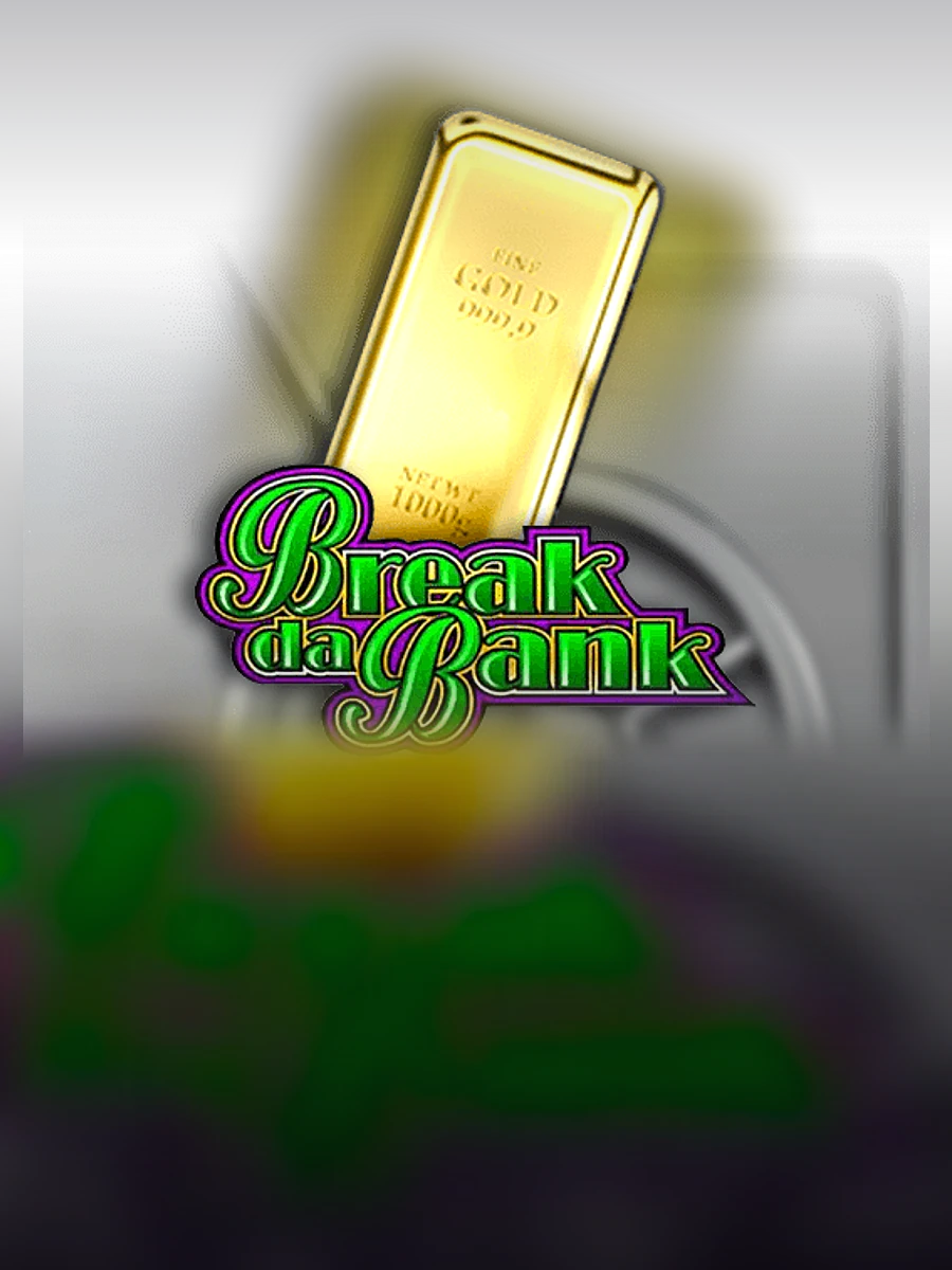 Break da Bank casino game artwork