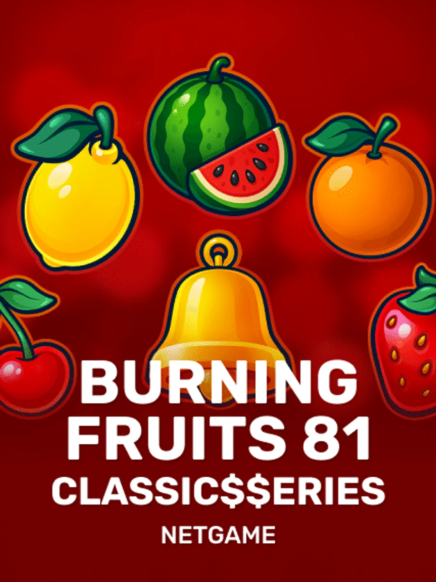Burning Fruits 81: Classic$$erieS slot artwork