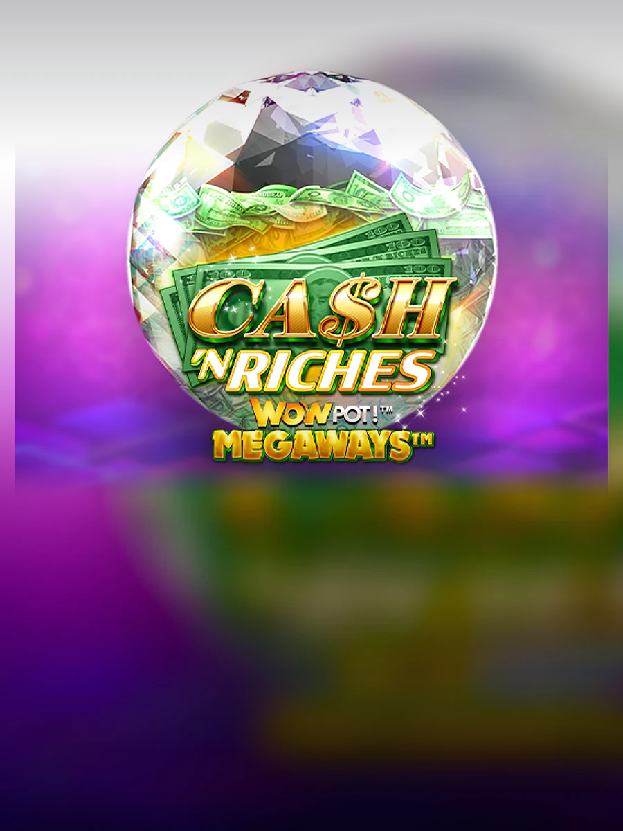 Cash N Riches WOWPOT Megaways casino game artwork