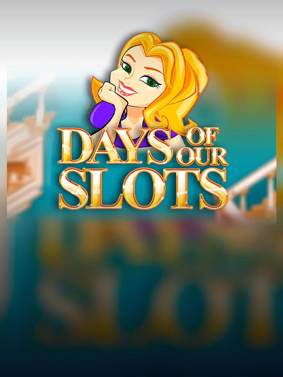 Days of Our Slots slot artwork