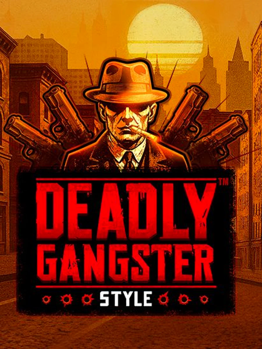 Deadly Gangster Style slot artwork