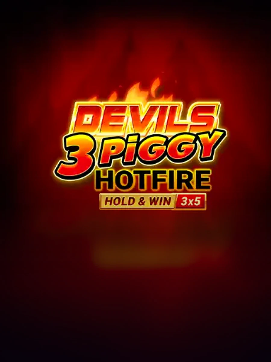 Devils 3 Piggy Hotfire Hold & Win Buy Bonus casino game artwork