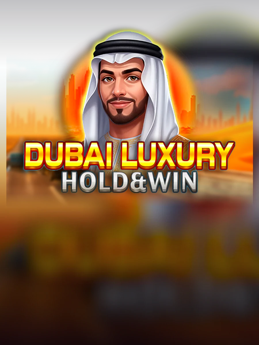 Dubai Luxury Hold & Win slot artwork