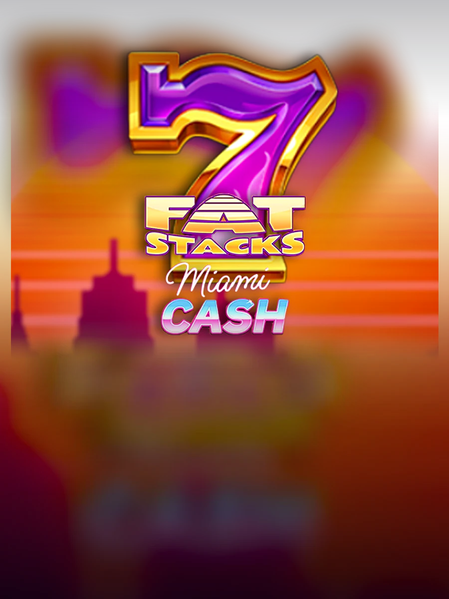 Fat Stacks Miami Cash slot artwork