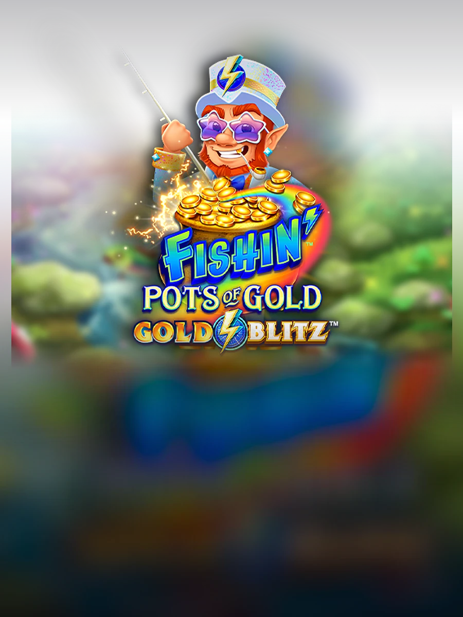 Fishin' Pots of Gold: Gold Blitz slot artwork