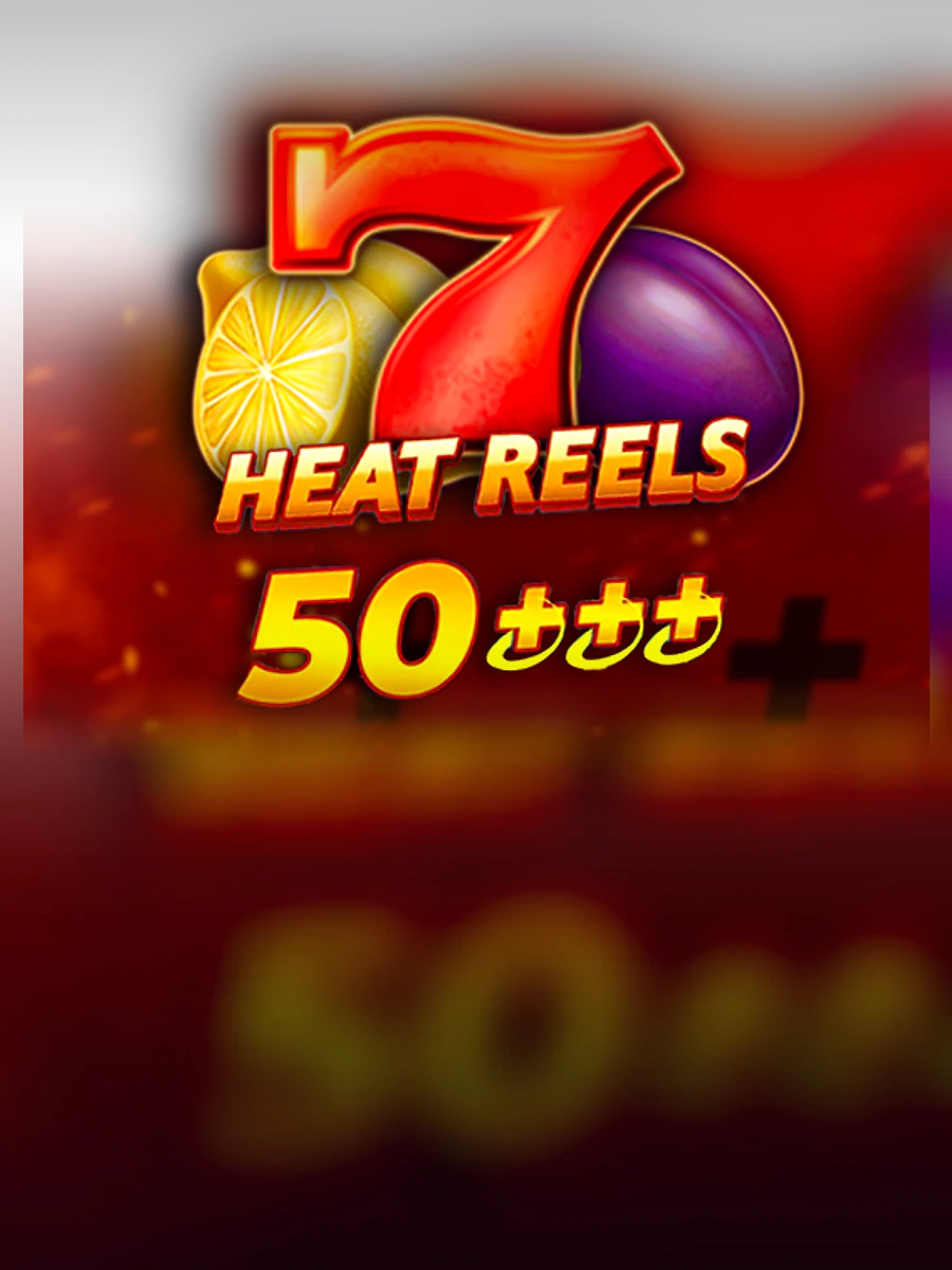 Heat Reels 50+++ slot artwork