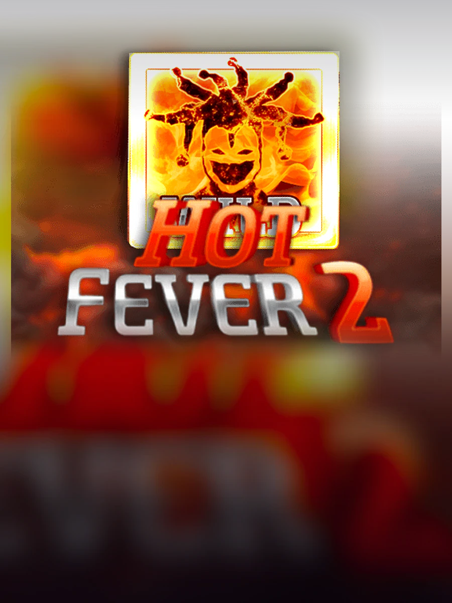 Hot Fever 2 slot artwork