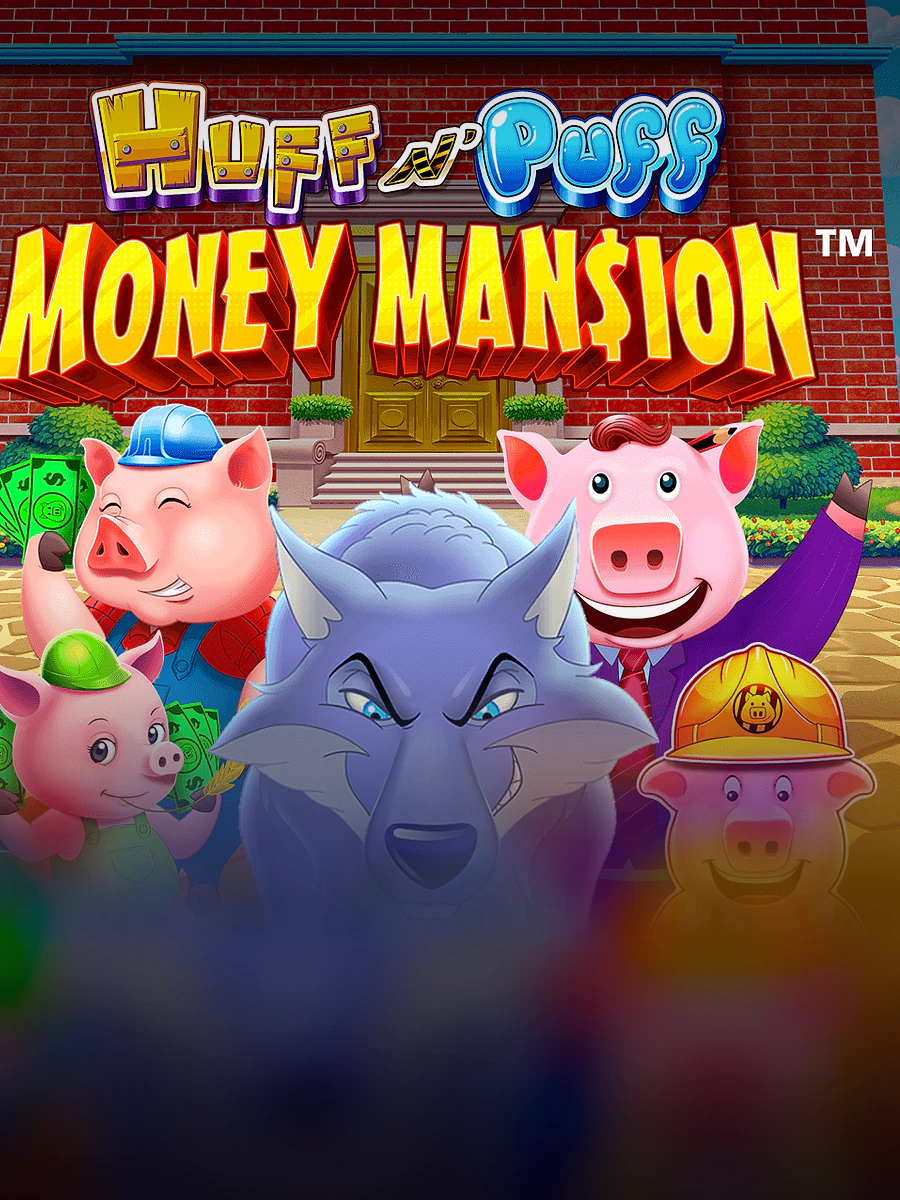 Huff N Puff Money Mansion slot artwork