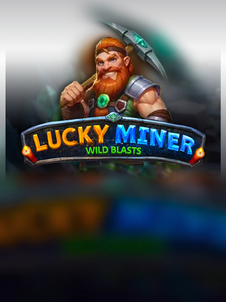 Lucky Miner - Wild Blasts slot artwork