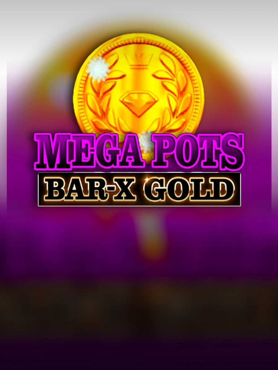 Mega Pots Bar X Gold slot artwork
