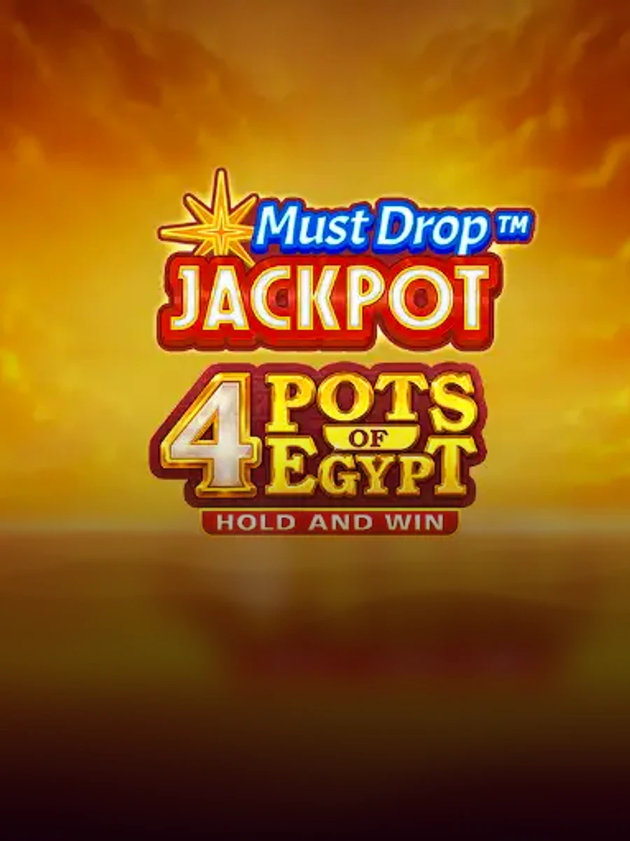 Must Drop Jackpot 4 Pots of Egypt Hold and Win casino game artwork