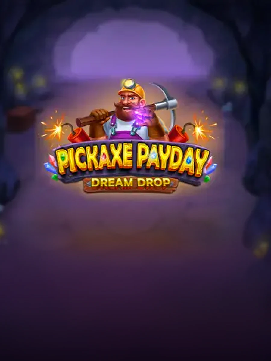 Pickaxe Payday Action Collect Dream Drop slot artwork