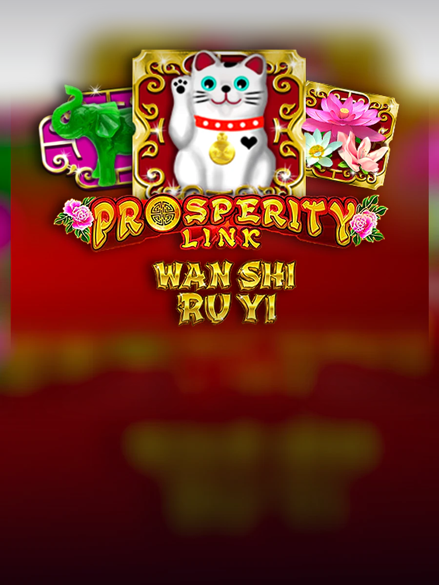 Prosperity Link - Wan Shi Ru Yi slot artwork