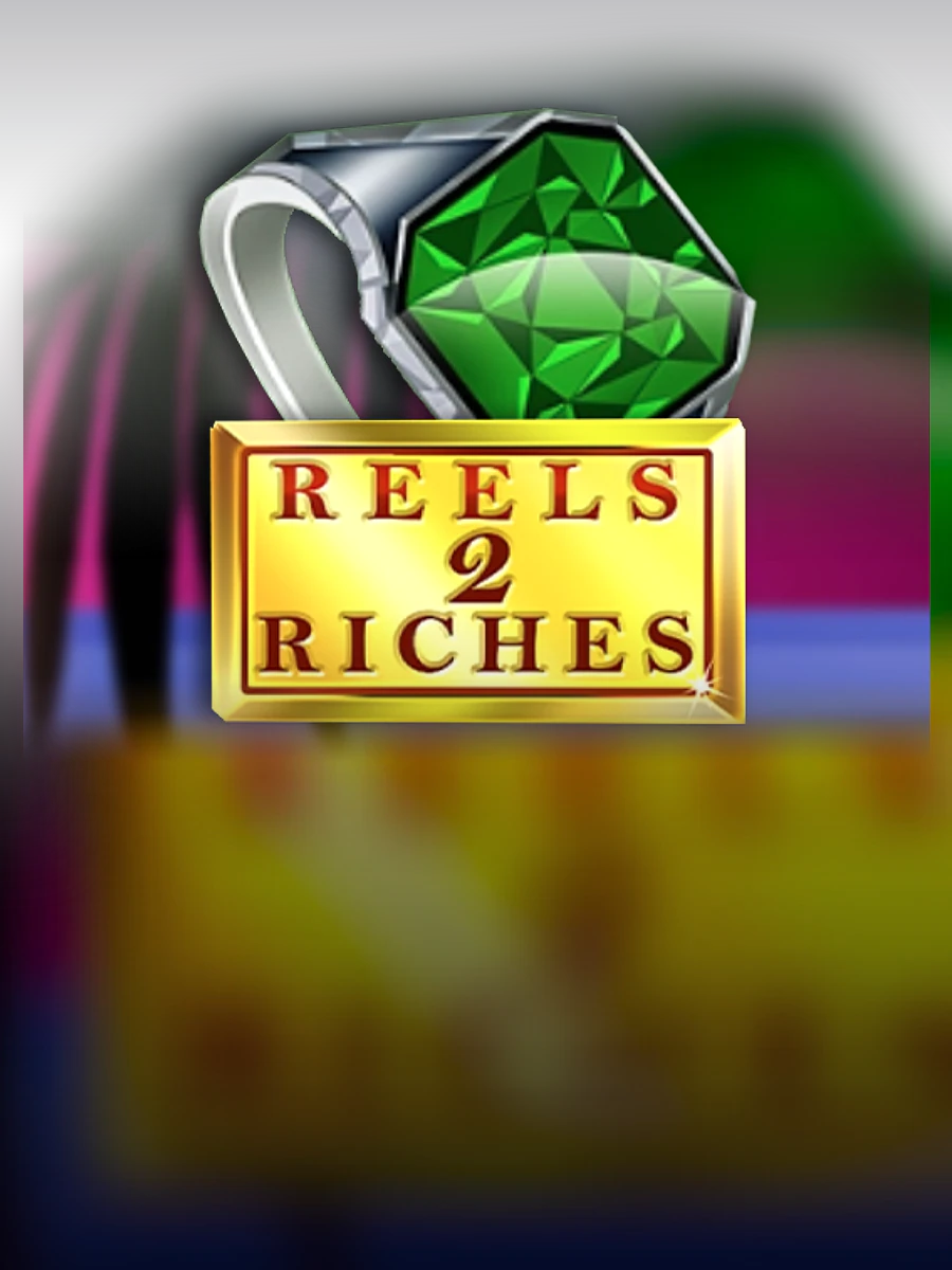 Reels 2 Riches slot artwork