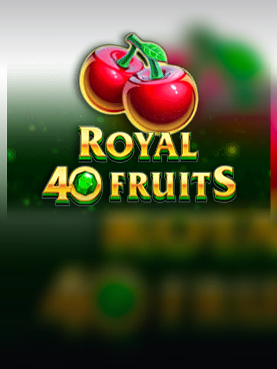 Royal 40 Fruits slot artwork